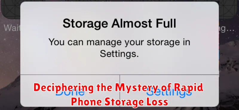 Deciphering the Mystery of Rapid Phone Storage Loss