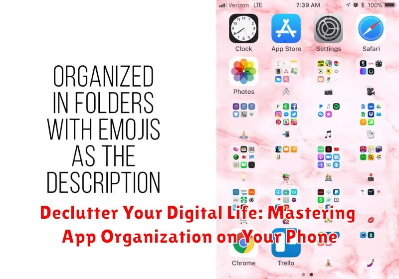 Declutter Your Digital Life: Mastering App Organization on Your Phone