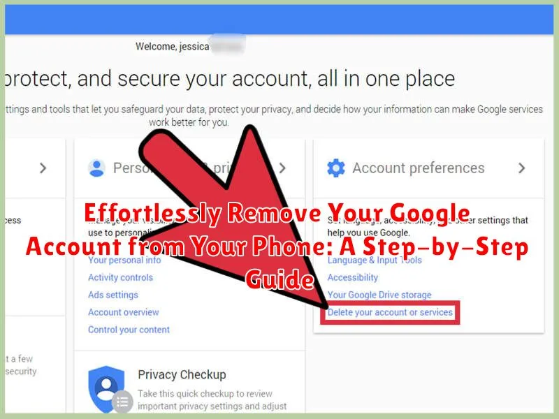 Effortlessly Remove Your Google Account from Your Phone: A Step-by-Step Guide