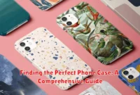 Finding the Perfect Phone Case: A Comprehensive Guide