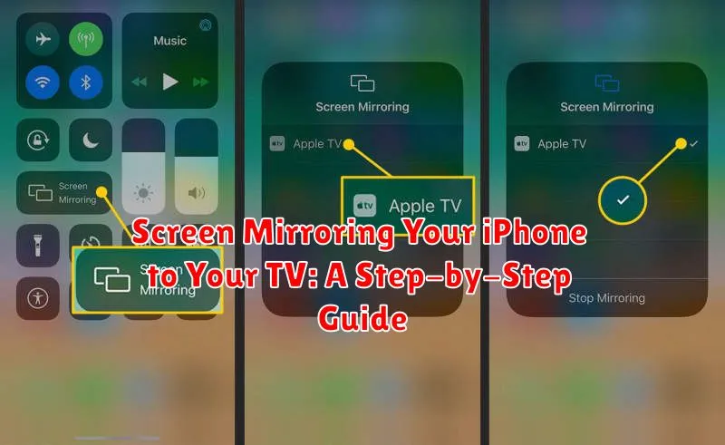 Screen Mirroring Your iPhone to Your TV: A Step-by-Step Guide